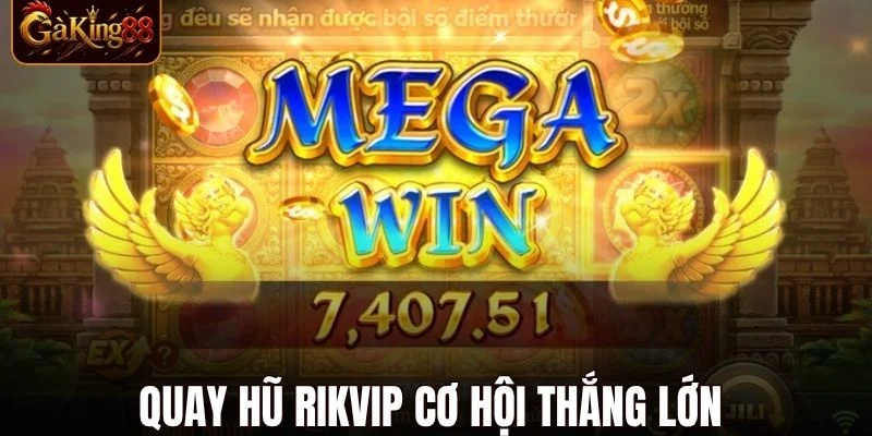 Quay Hũ Rikvip